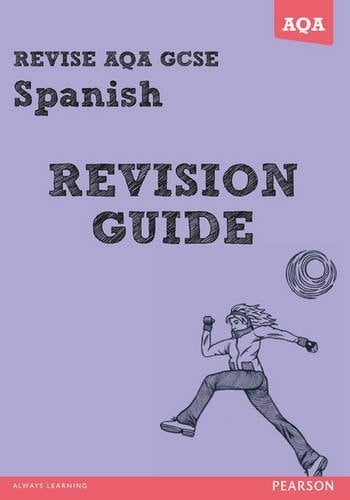 REVISE AQA: GCSE Spanish Revision Guide - Print and Digital Pack (REVISE AQA GCSE MFL 09)