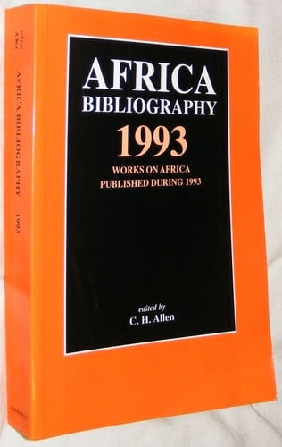 Africa Bibliography 1993 Works on Africa Published During 1993