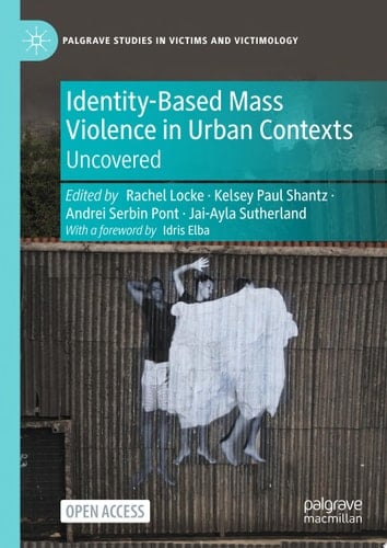 Identity-Based Mass Violence in Urban Contexts Uncovered