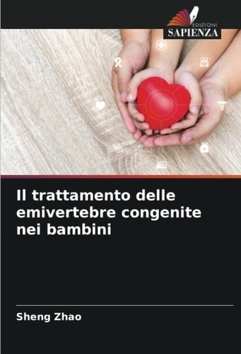 Il trattamento delle emivertebre congenite nei bambini (Italian Edition)