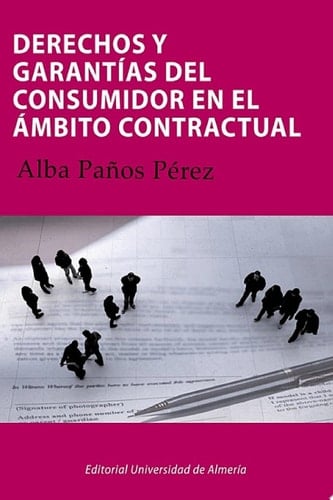 Derechos y garantías del consumidor en el ámbito contractual