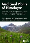 Medicinal Plants of Himalayas Nutrition, Active Ingredients, and Pharamacological Applications