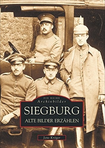 Siegburg alte Bilder erzählen