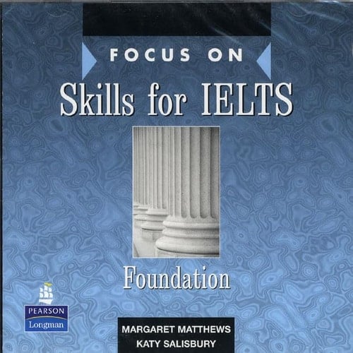 Focus on Skills for Ielts. Foundation