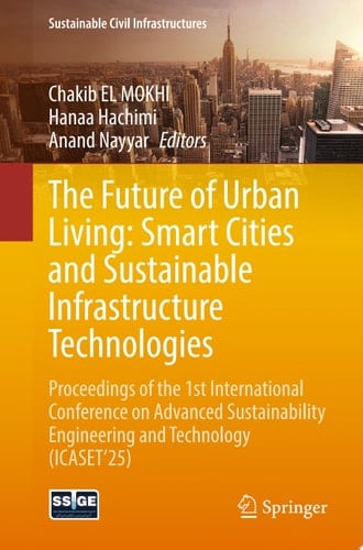 The Future of Urban Living: Smart Cities and Sustainable Infrastructure Technologies