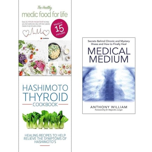 Medical Medium, Healthy Medic Food for Life, Hashimoto Thyroid Cookbook 3 Books Collection Set