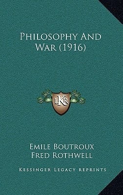 Philosophy And War (1916)