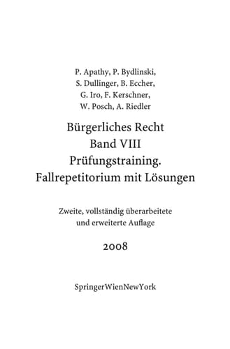 Bürgerliches Recht VIII. Prüfungstraining. Fallrepetitorium mit Lösungen