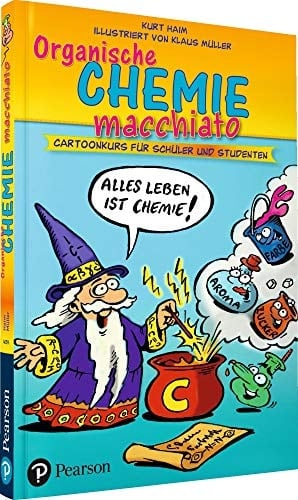 Organische Chemie macchiato Cartoonkurs für Schüler und Studenten