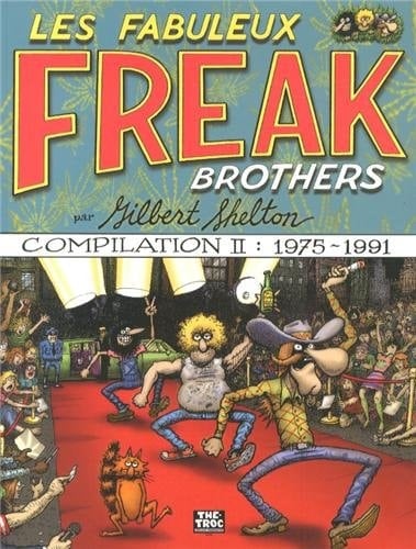 Les fabuleux Freak brothers compilation. 1975-1991