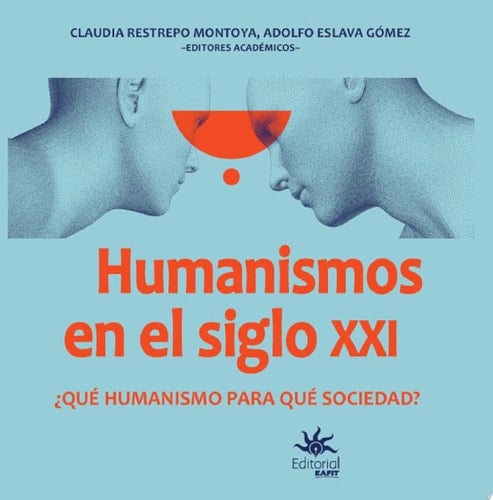 Humanismos  en el siglo XXI ¿Qué humanismo  para qué sociedad?