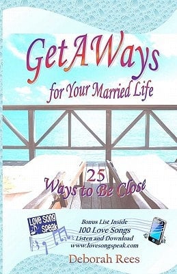 Getaways for Your Married Life 25 Ways to Be Close