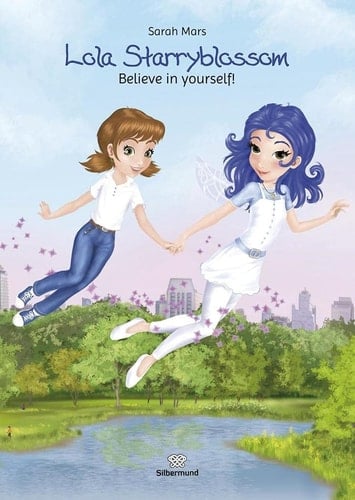 Lola Starryblossom - Believe in Yourself!