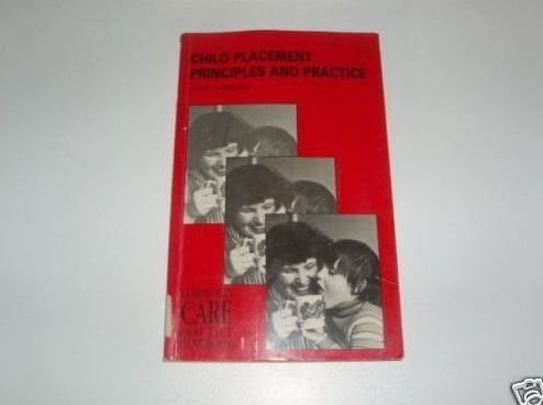 Child Placement Principles and Practice