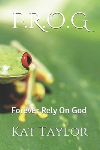 F. R. O. G Forever Rely on God