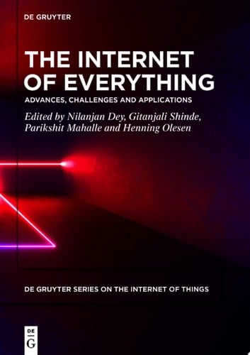 The Internet of Everything Advances, Challenges and Applications