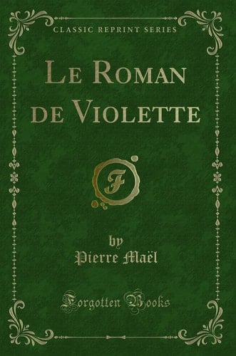Le Roman de Violette (Classic Reprint)