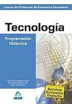 Cuerpo de profesores de enseñanza secundaria. Tecnología. Programación didáctica