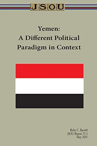 Yemen A Different Political Paradigm in Context