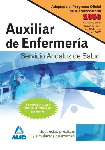 Auxiliares de enfermería del servicio andaluz de salud. Supuestos prácticos y simulacros de examen