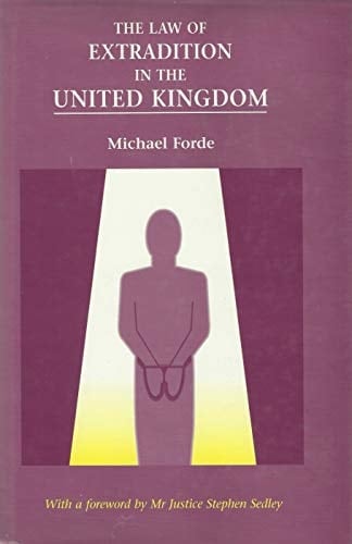 The Law of Extradition in the United Kingdom