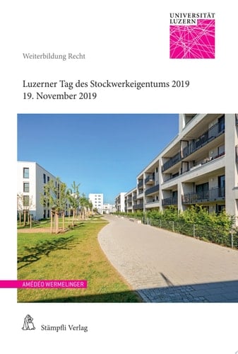 Luzerner Tag des Stockwerkeigentums 2019 Tagung vom 19. November 2019