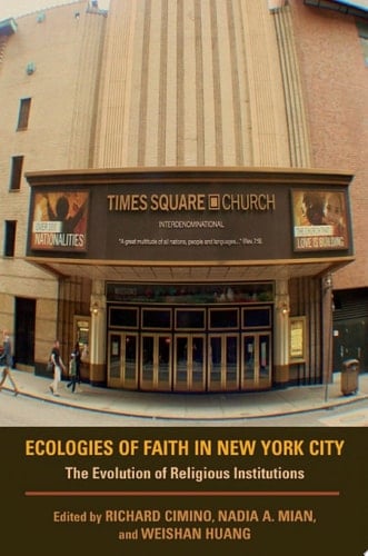 Ecologies of Faith in New York City The Evolution of Religious Institutions