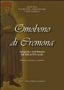 Omobono di Cremona. Agiografie e testi liturgici dal XIII al XVI secolo. Edizione, traduzione e commento