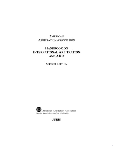 AAA Handbook on International Arbitration and ADR - Second Edition
