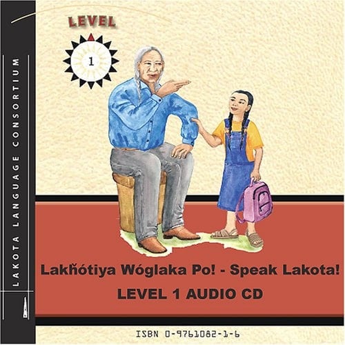 Lakhótiya Wóglaka Po! - Speak Lakota! Level 1 Audio CD (Lakhotiya Woglaka Po! - Speak Lakota!)