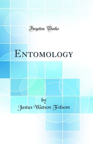 Entomology (Classic Reprint)