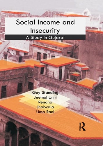 Social Income and Insecurity A Study in Gujarat