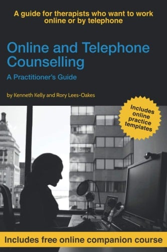 Online and Telephone Counselling A Practitioners Guide
