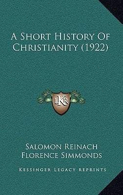 A Short History Of Christianity (1922)