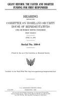 Grant Reform The Faster and Smarter Funding for First Responders [Sic]