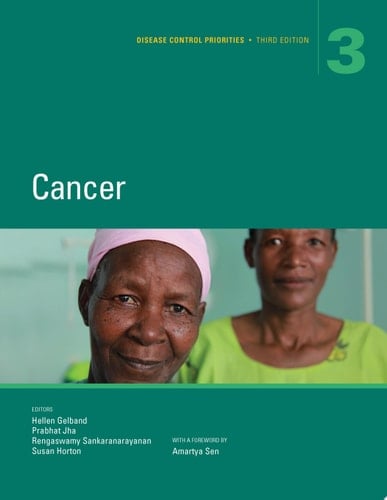 Disease Control Priorities, Third Edition (Volume 3) Cancer