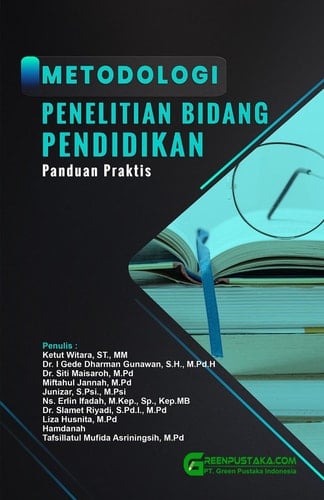 METODOLOGI PENELITIAN BIDANG PENDIDIKAN : Panduan Praktis