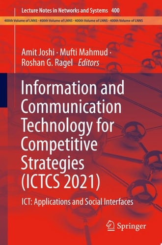 Information and Communication Technology for Competitive Strategies (ICTCS 2021) ICT: Applications and Social Interfaces