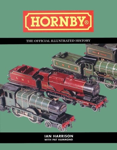 Hornby: The Official Illustrated History