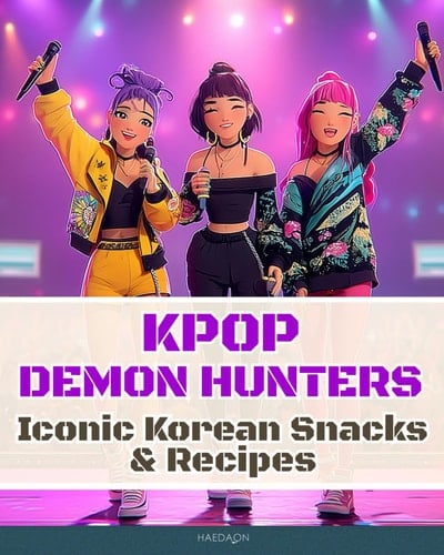 Kpop Demon Hunters Iconic Korean Snacks & Recipes