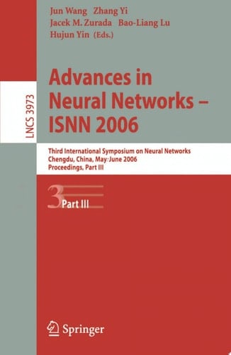 Advances in Neural Networks - ISNN 2006 Third International Symposium on Neural Networks, ISNN 2006, Chengdu, China, May 28 - June 1, 2006, Proceedings, Part III