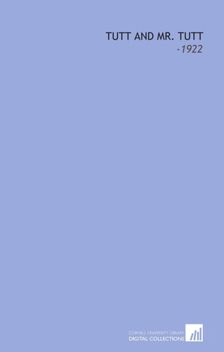 Tutt and Mr. Tutt: -1922