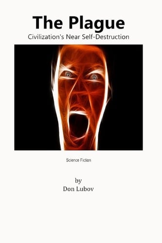 The Plague Civilization's Near Self-Destruction