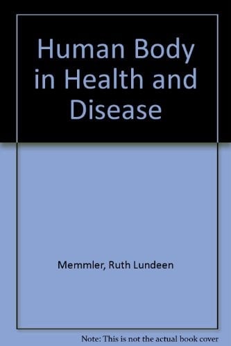The Human Body in Health and Disease