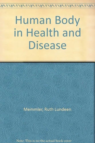 The Human Body in Health and Disease