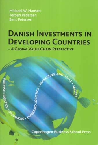 Danish Investments in Developing Countries A Global Value Chain Perspective