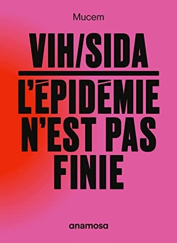 VIH-sida l'épidémie n'est pas finie
