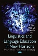 Linguistics and Language Education in New Horizons The Link Between Theory, Research and Pedagogy