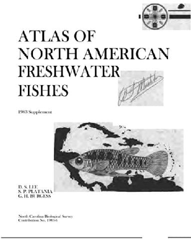 Atlas of North American Freshwater Fishes: 1983 Supplement (Occasional Papers of the North Carolina Biological Survey ; 1983-6)