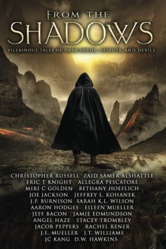 From the Shadows: Villainous Tales of Dark Lords, Despots, and Devils